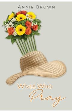 Wives who pray - annie brown