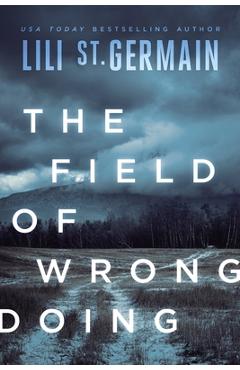 The Field of Wrongdoing - Lili St Germain