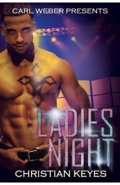 Ladies Night: Carl Weber Presents - Christian Keyes