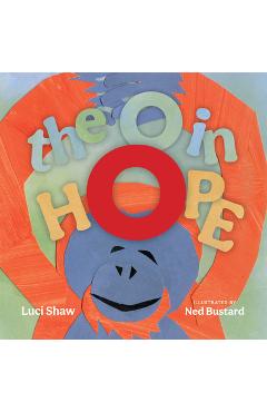 The O in Hope - Luci Shaw