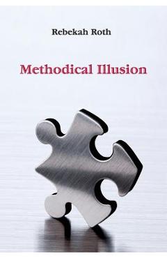 Methodical Illusion - Rebekah Roth