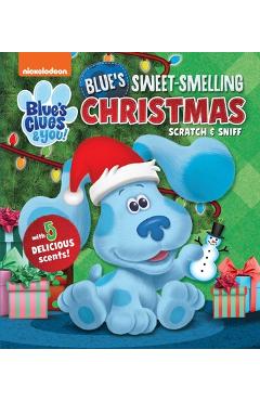 Nickelodeon Blue\'s Clues & You!: Blue\'s Sweet Smelling Christmas - Maggie Fischer
