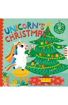 Unicorn\'s Christmas: Turn the Wheels for Some Holiday Fun! - Lucy Golden