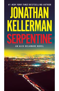 Serpentine: An Alex Delaware Novel - Jonathan Kellerman