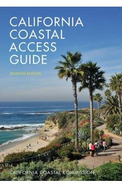 California Coastal Access Guide, Seventh Edition - California Coastal Commission