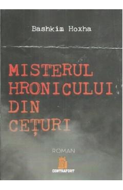 Misterul hronicului din ceturi - Bashkim Hoxha - CONTRAFORT