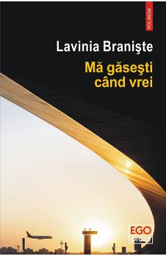 Ma gasesti cand vrei - Lavinia Braniste