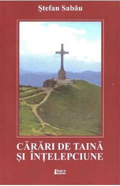 Carari de taina si intelepciune - Stefan Sabau