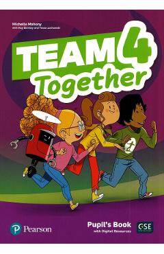 Team Together 4 Pupil\'s Book with Digital Resources - Michelle Mahony, Kay Bentley, Tessa Lochowski