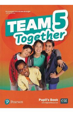 Team Together 5 Pupil\'s Book with Digital Resources - Viv Lambert, Kirstie Grainger, Kay Bentley