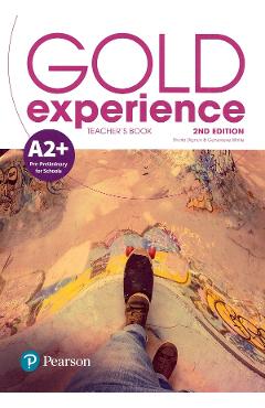 Gold Experience 2nd Edition A2+ Teacher’s Book – Sheila Dignen, Genevieve White 2nd 2022