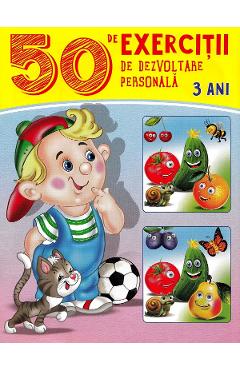 50 de exercitii de dezvoltare personala 3 ani - BIBLION