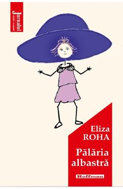 Palaria albastra - Eliza Roha - HOFFMAN