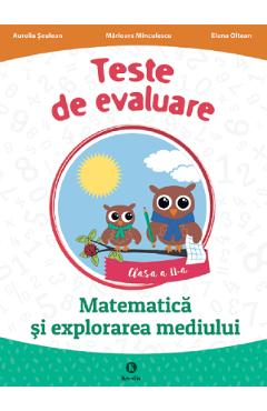 Teste de evaluare. Matematica si explorarea mediului - Clasa 2 - Aurelia Seulean, Marioara Minculescu, Elena Oltean