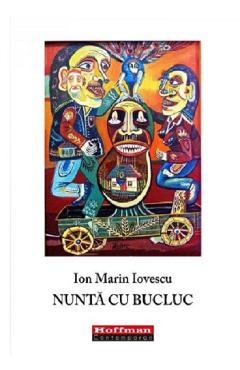 Nunta cu bucluc - Ion Marin Iovescu - HOFFMAN