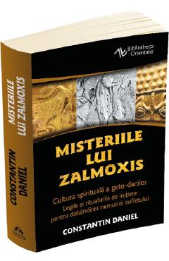 Misteriile Lui Zalmoxis - Constantin Daniel