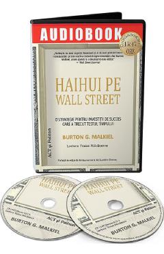 Audiobook. Haihui pe Wall Street – Burton G. Malkiel Burton G. Malkiel imagine 2022 cartile.ro