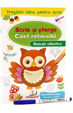 Scrie si sterge. Animale salbatice. Caiet refolosibil + whiteboard marker