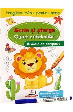 Scrie si sterge. Animale de companie. Caiet refolosibil + whiteboard marker Animale