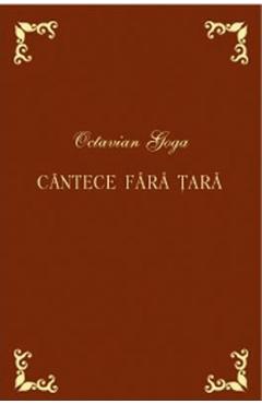 Cantece fara tara - Octavian Goga - PRUT