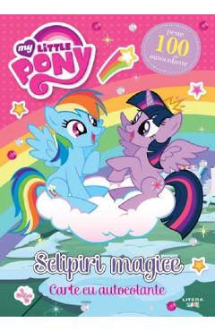 My Little Pony. Sclipiri magice. Carte cu autocolante