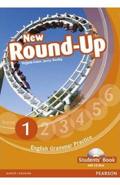 English Grammar Practice. New Round-Up – Clasa 1 – Caietul elevului – Virginia Evans, Jenny Dooley Auxiliare