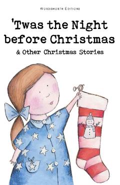 Twas The Night Before Christmas and Other Christmas Stories - Rosemary Gray