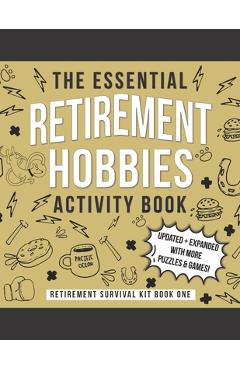 The Essential Retirement Hobbies Activity Book: A Fun Retirement Gift for Coworker and Colleague - Kaihko Press