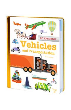 Do You Know?: Vehicles and Transportation - Benjamin B�cue
