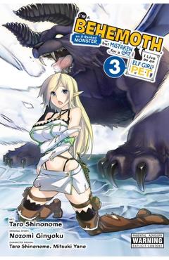 I\'m a Behemoth, an S-Ranked Monster, But Mistaken for a Cat, I Live as an Elf Girl\'s Pet, Vol. 3 (Manga) - Nozomi Ginyoku