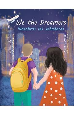 We the Dreamers - Raynelda A. Calderon