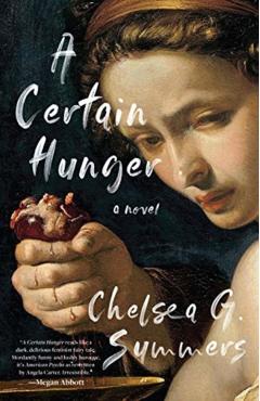 A Certain Hunger - Chelsea G. Summers