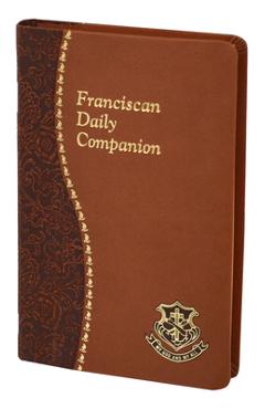 Franciscan Daily Companion: Part of the Spiritual Life Series - Jude Winkler
