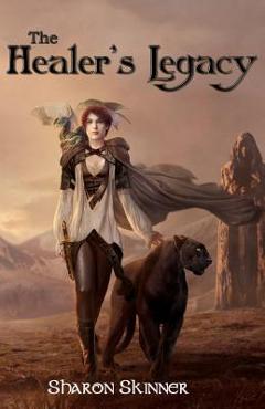 The Healer\'s Legacy - Sharon Skinner