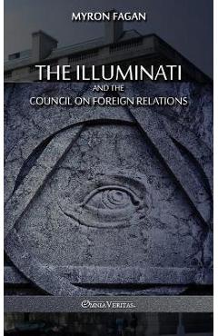 The Illuminati and the Council on Foreign Relations - Myron Fagan