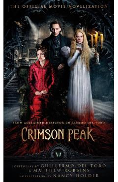 Crimson Peak: The Official Movie Novelization - Nancy Holder
