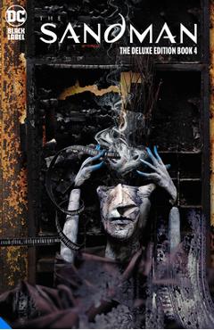 The Sandman: The Deluxe Edition Book Four - Neil Gaiman