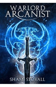 Warlord Arcanist - Shami Stovall