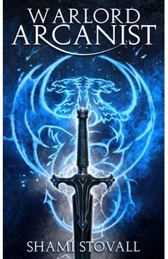 Warlord Arcanist - Shami Stovall