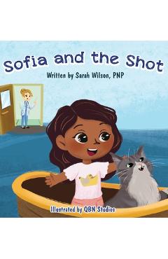 Sofia and the shot - sarah wilson