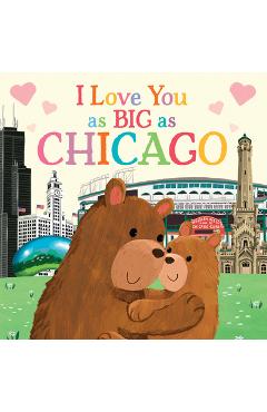 I Love You as Big as Chicago - Rose Rossner