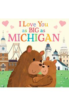 I Love You as Big as Michigan - Rose Rossner