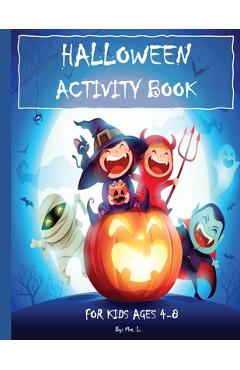Halloween activity book - for kids ages 4-8: : mazes, word search, coloring, hidden pictures, counting, find the differences, matching, finish the pic - mrs l