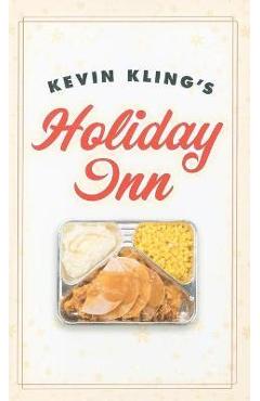 Kevin Kling\'s Holiday Inn - Kevin Kling