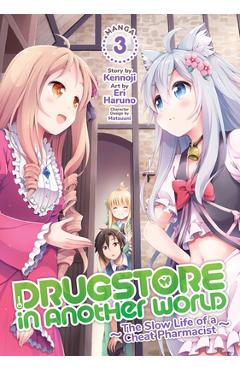 Drugstore in Another World: The Slow Life of a Cheat Pharmacist (Manga) Vol. 3 - Kennoji
