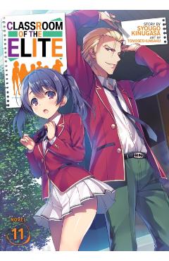 Classroom of the Elite (Light Novel) Vol. 11 - Syougo Kinugasa