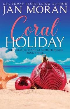 Coral Holiday - Jan Moran