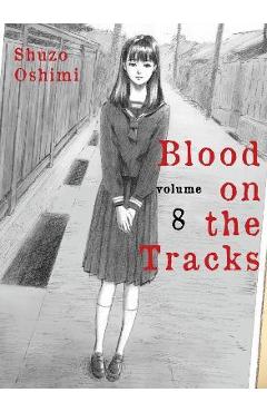 Blood on the Tracks, Volume 8 - Shuzo Oshimi