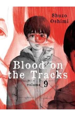 Blood on the Tracks, Volume 9 - Shuzo Oshimi