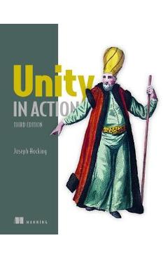 Unity in Action, Third Edition - Joseph Hocking